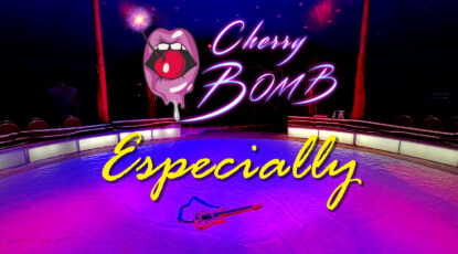 Cherry Bomb - Especially